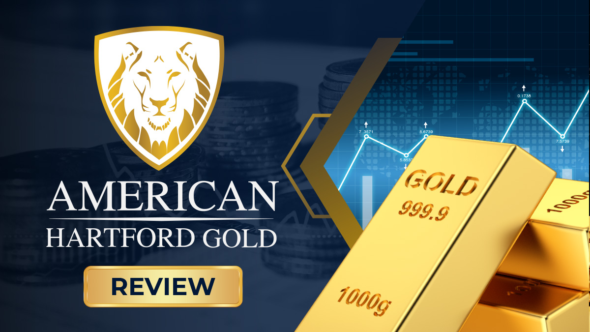American Hartford Gold Review 2024: Pros, Cons, & Pricing