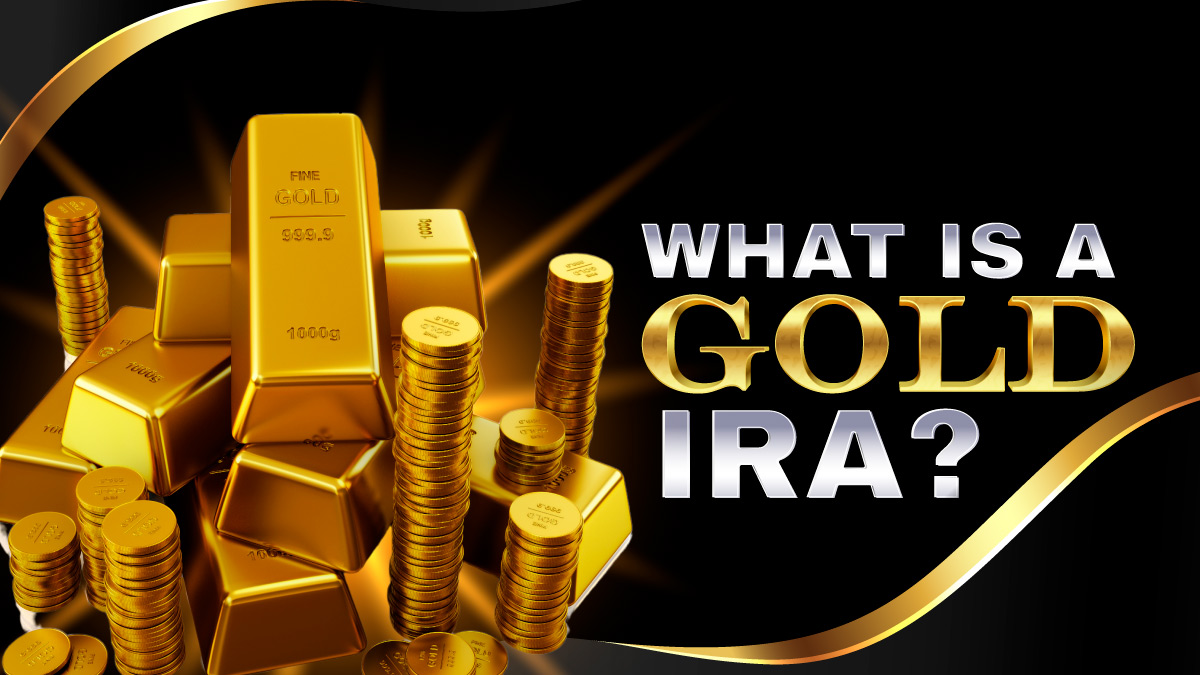 What Is a Gold IRA? How Does it Work? – Ultimate Guide